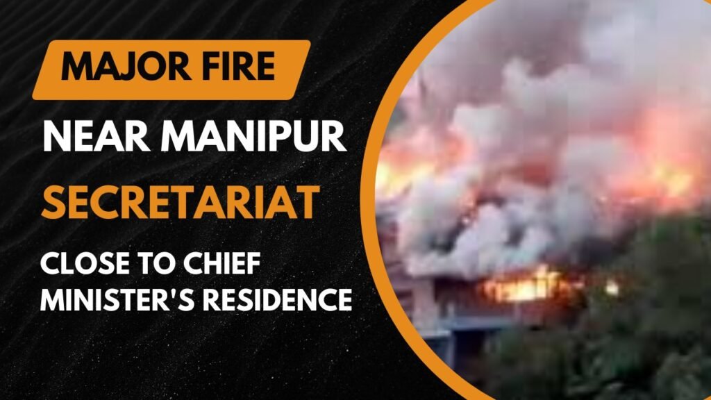  Manipur's capital Imphal fire