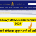 Indian Navy MR Musician Recruitment 2024