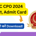 SSC CPO 2024 Exam Admit Card Download