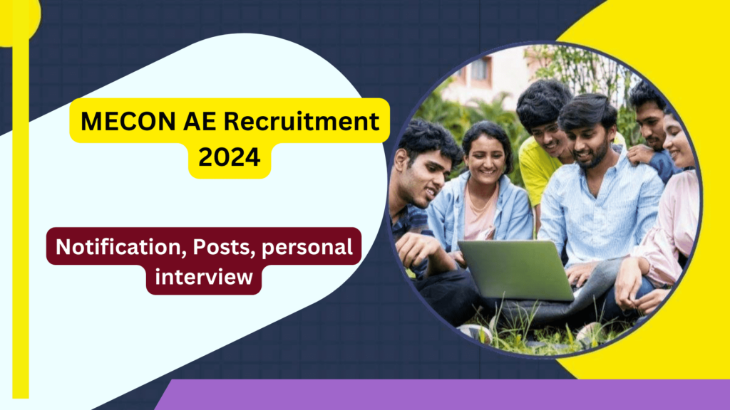 MECON AE Recruitment 2024